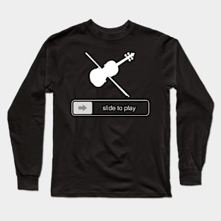 String Along Your Calls with Violin Slide! Long Sleeve T-Shirt